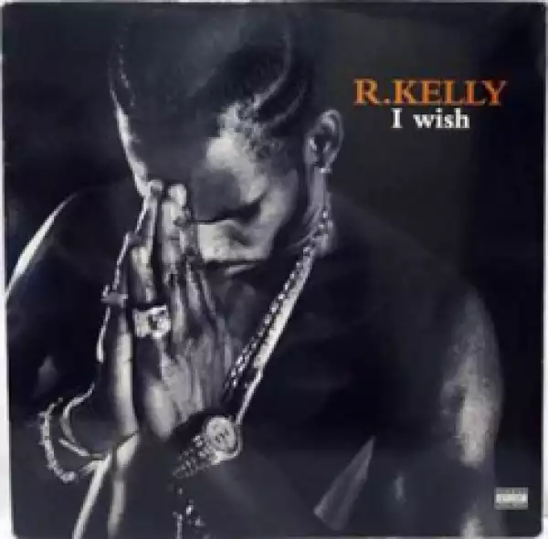 R. Kelly - I Wish Remix